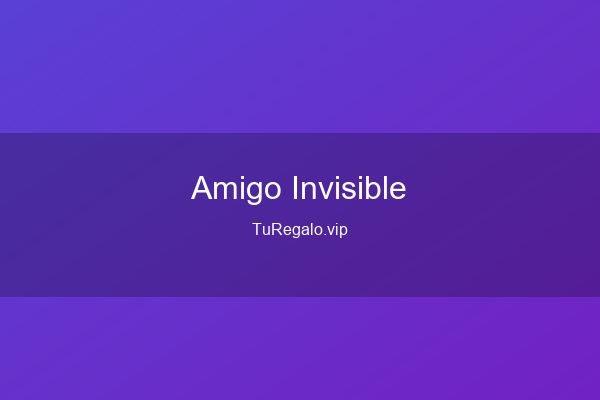 Mejores Regalos para Amigo Invisible