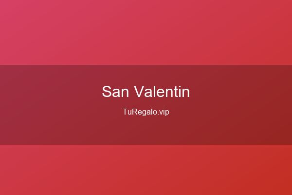 Mejores Regalos para San Valentín